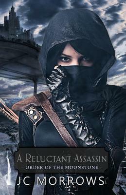 A Reluctant Assassin by Jc Morrows