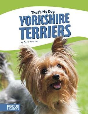 Yorkshire Terriers by Marie Pearson