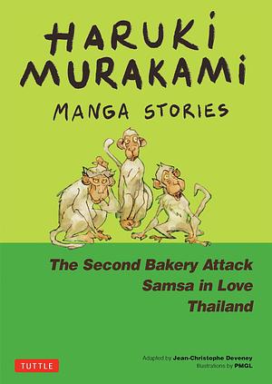 Haruki Murakami Manga Stories 2: The Second Bakery Attack, Samsa in Love, Thailand by PMGL, Jean-Christophe Deveney, Jean-Christophe Deveney