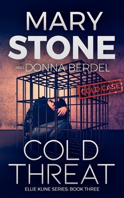 Cold Threat by Donna Berdel, Mary Stone
