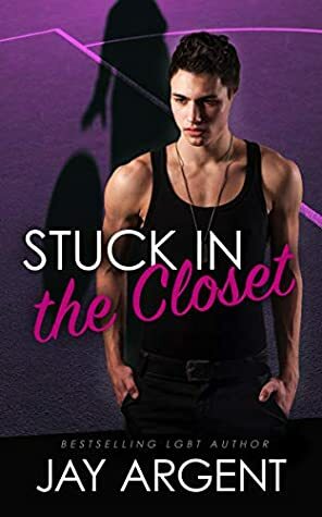 Stuck in the Closet by Jay Argent