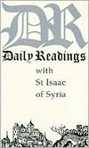 Daily Readings with St. Isaac of Syria by A.M. Allchin, Isaac of Syria