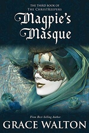 Magpie's Masque by Grace Walton