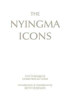 The Nyingma Icons by Keith Dowman