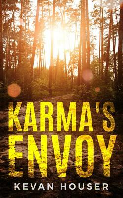 Karma's Envoy by Kevan Houser