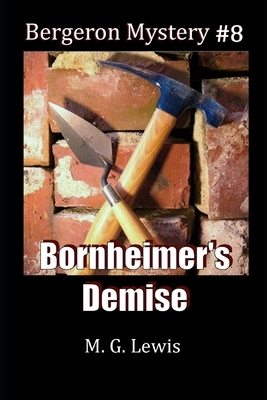 Bornheimer's Demise by M. G. Lewis