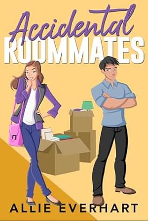 Accidental Roommates by Allie Everhart