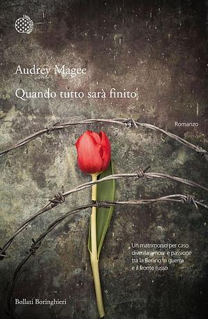 Quando tutto sarà finito by Audrey Magee