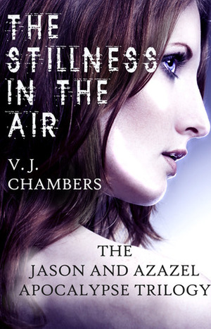 The Stillness in the Air by V.J. Chambers