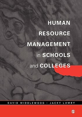 Human Resource Management in Schools and Colleges by David Middlewood, Jacky Lumby