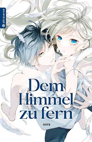 Dem Himmel zu fern by Sora Mizuki