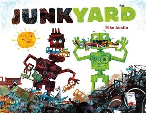 Junkyard by Mike Austin