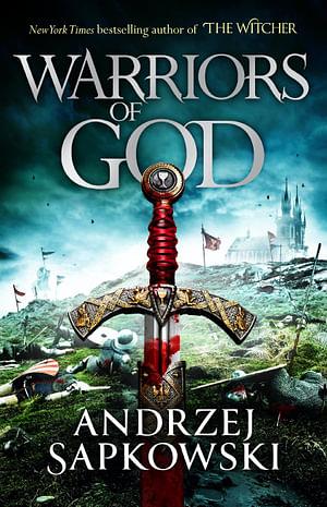 Warriors of God by Andrzej Sapkowski