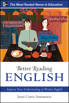 Better Reading English: Improve Your Understanding of Written English by Jenni Currie Santamaria