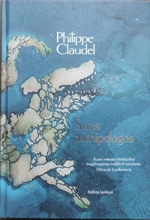 Šuns archipelagas by Philippe Claudel