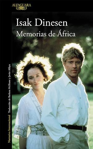 Memorias de África by Isak Dinesen, Karen Blixen