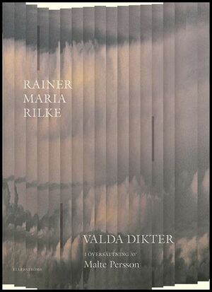 Valda dikter by Rainer Maria Rilke, Malte Persson