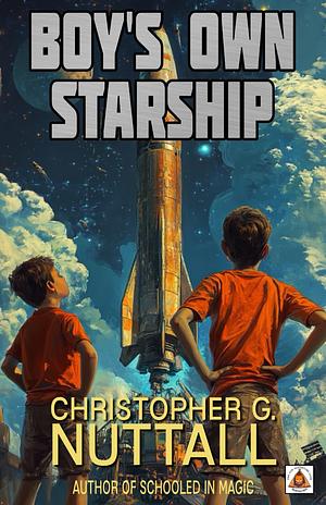 Boy's Own Starship  by Christopher G. Nuttall