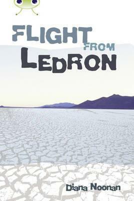 Flight from Ledron (Bug Club Red Plus A) by Diana Noonan
