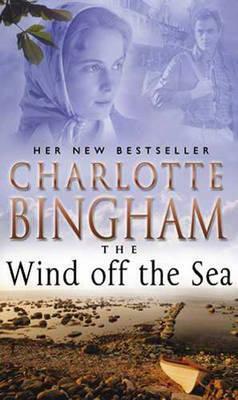 The Wind Off the Sea by Charlotte Bingham