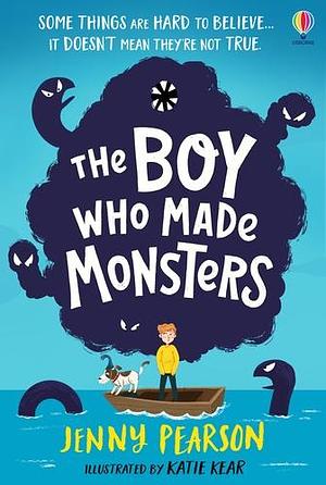The Boy Who Made Monsters by Jenny Pearson