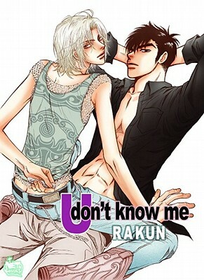 U Don't Know Me by Rakun