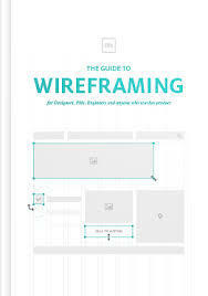 The Guide to Wireframing by Waleed Zuberi, UXpin, Chris Bank