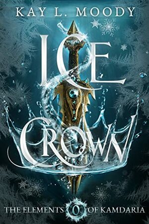 Ice Crown by Kay L. Moody