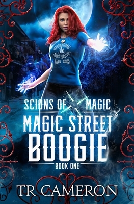 Magic Street Boogie by T.R. Cameron, Martha Carr, Michael Anderle