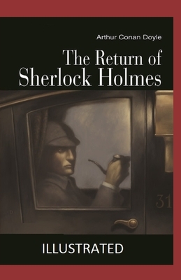 The Return of Sherlock Holmes Illustrated by Arthur Conan Doyle