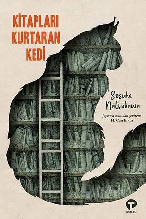 Kitapları Kurtaran Kedi by Sōsuke Natsukawa