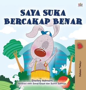 I Love to Tell the Truth (Malay Children's Book) by Kidkiddos Books, Shelley Admont