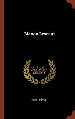 Manon Lescaut by Abbé Prévost