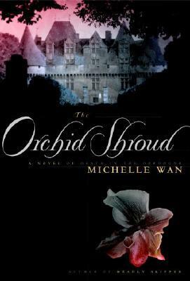 The Orchid Shroud by Michelle Wan
