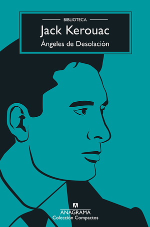 Angeles de Desolación by Jack Kerouac