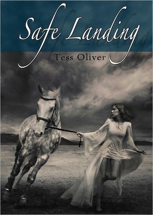 Safe Landing by Tess Oliver