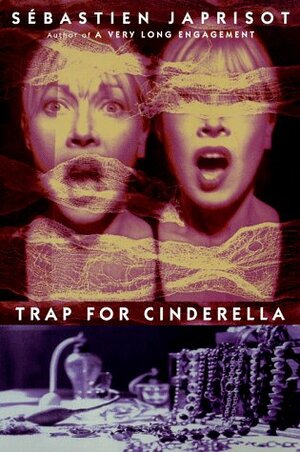 Trap for Cinderella by Sébastien Japrisot, Helen Weaver