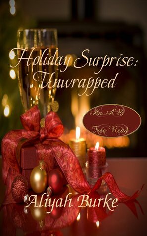 Holiday Surprise: Unwrapped by Aliyah Burke