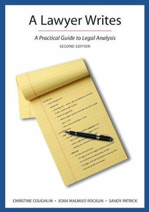 A Lawyer Writes: A Practical Guide to Legal Analysis by Christine Nero Coughlin