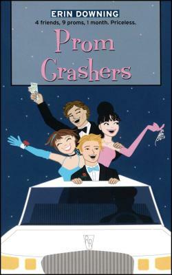 Prom Crashers by Erin Soderberg Downing