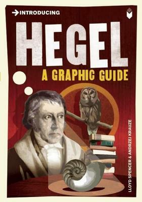 Introducing Hegel: A Graphic Guide by Lloyd Spencer