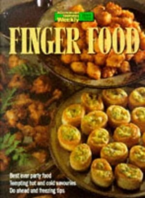 Finger Food (Australian Women\'s Weekly Home Library) by Maryanne Blacker