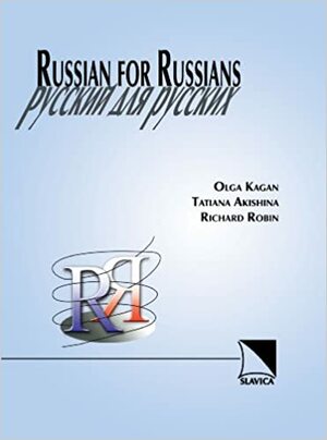 Russian for Russians by Richard Robin, Tatiana Akishina, Olga Kagan