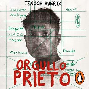 Orgullo prieto by Tenoch Huerta
