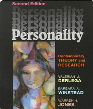 Personality: Contemporary Theory and Research by Barbara A. Winstead, Warren H. Jones, Valerian J. Derlega