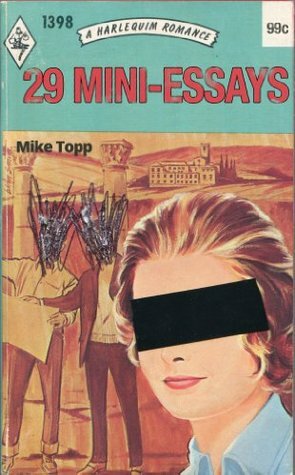 29 Mini-Essays by Mike Topp, Paul Maliszewski