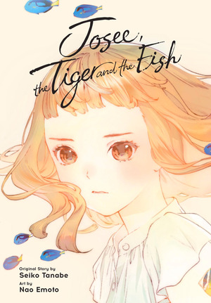 Josee, the Tiger and the Fish by Seiko Tanabe