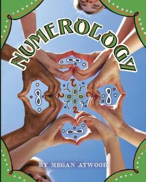 Numerology by Megan Atwood