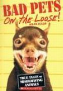 Bad Pets on the Loose! by Allan Zullo