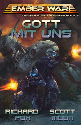 Gott Mit Uns by Scott Moon, Richard Fox